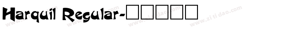 Harquil Regular字体转换